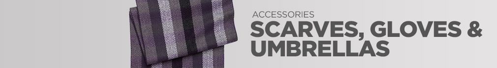 Accessories Scarves, Gloves & Umbrella