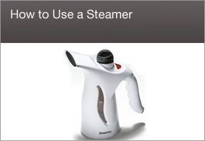 How to Use a Steamer