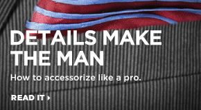 Details Make The Man