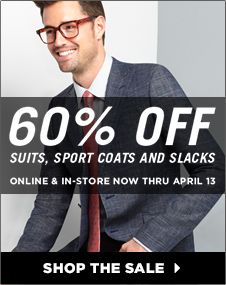 60% Off Suits, Sport Coats, And Slacks.